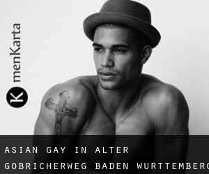 Asian Gay in Alter Göbricherweg (Baden-Württemberg)