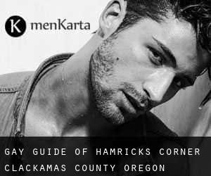 gay guide of Hamricks Corner (Clackamas County, Oregon)