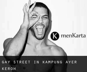 Gay Street in Kampung Ayer Keroh